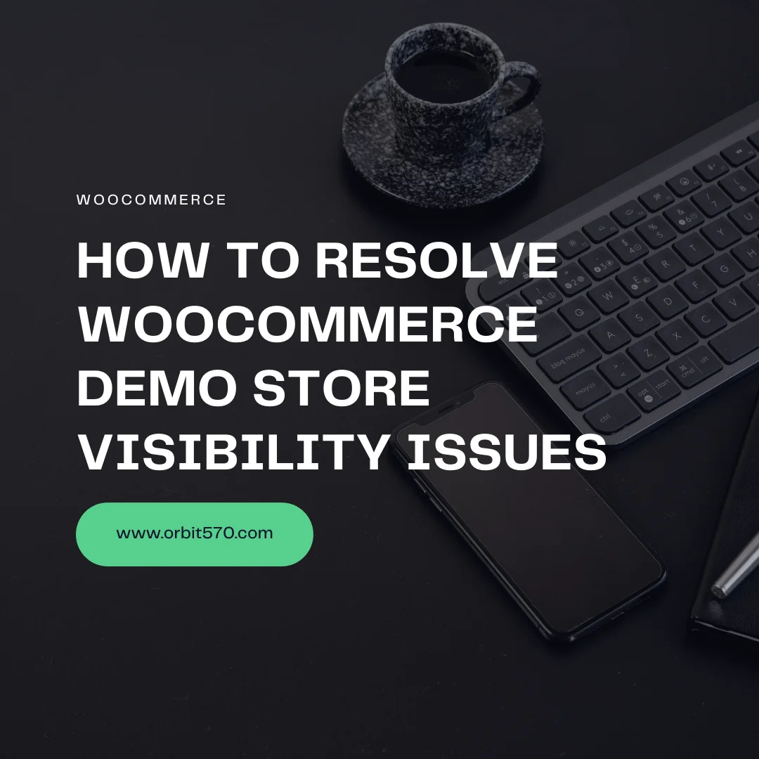 How to Resolve WooCommerce Store Visibility Issues: Step-by-Step Guide